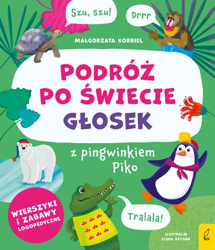 Okładka: Podróż po świecie głosek z pingwinkiem Piko