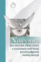 Okładka: Nowenna do Ducha Świętego o rozeznanie woli Bożej przed podjęciem ważnej decyzji