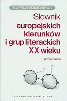 Okładka: Słownik europejskich kierunków i grup literackich XX wieku