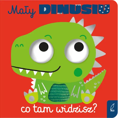 Okładka: Mały dinusiu, co tam widzisz?