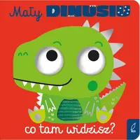 Okładka: Mały dinusiu, co tam widzisz?