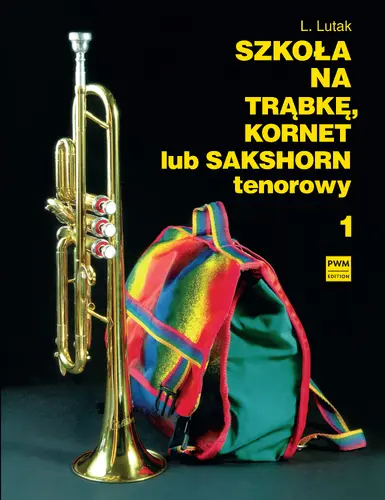 Okładka: Szkoła na trąbkę, kornet lub sakshorn tenorowy