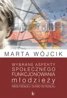 Okładka: Wybrane aspekty społecznego funkcjonowania młodzieży niesłyszącej i słabo słyszącej