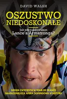 Okładka: Oszustwo niedoskonałe. Jak zdemaskowałem Lance'a Armstronga