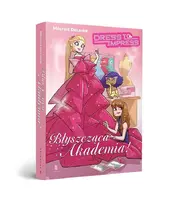 Okładka: Dress to Impress. Błyszcząca Akademia