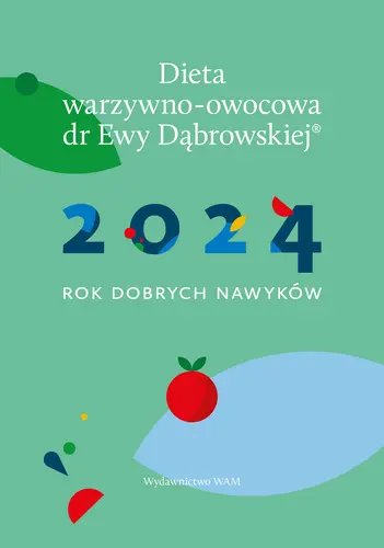 Okładka: Dieta warzywno-owocowa dr Ewy Dąbrowskiej® - kalendarz