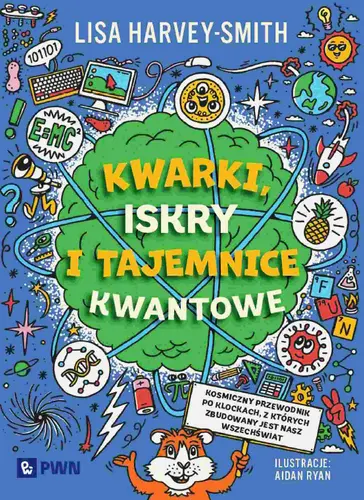 Okładka: Kwarki, iskry i tajemnice kwantowe