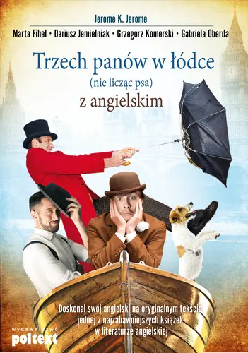 Okładka: Trzech panów w łódce (nie licząc psa) z angielskim