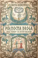 Okładka: Północna droga. Saga Sigrun. Ja jestem Halderd