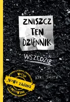 Okładka: ZNISZCZ TEN DZIENNIK WSZĘDZIE. WYD 2