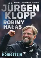 Okładka: Jurgen Klopp. Robimy hałas