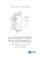 Okładka: Elementarz pielęgnacji. Twoja droga do pięknej i zdrowej skóry krok po kroku