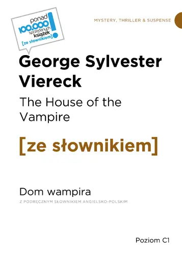 Okładka: The House of the Vampire / Dom wampira z podręcznym słownikiem angielsko-polskim