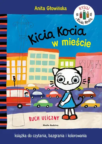 Okładka: Kicia Kocia w mieście. Ruch uliczny