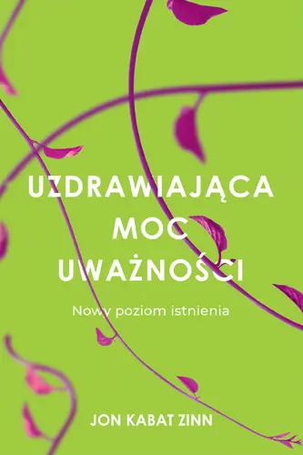 Okładka: Uzdrawiająca moc uważności