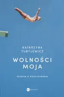 Okładka: Wolności moja