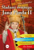 Okładka: Śladami świętego Jana Pawła II