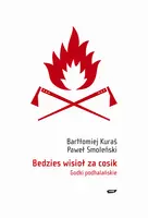 Okładka: Bedzies wisioł za cosik. Godki podhalańskie