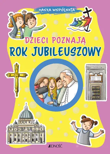 Okładka: Dzieci poznają Rok Jubileuszowy