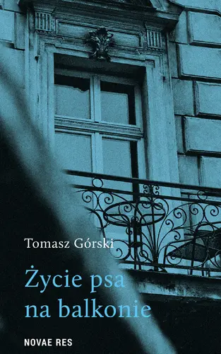 Okładka: Życie psa na balkonie