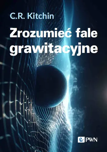 Okładka: Zrozumieć fale grawitacyjne