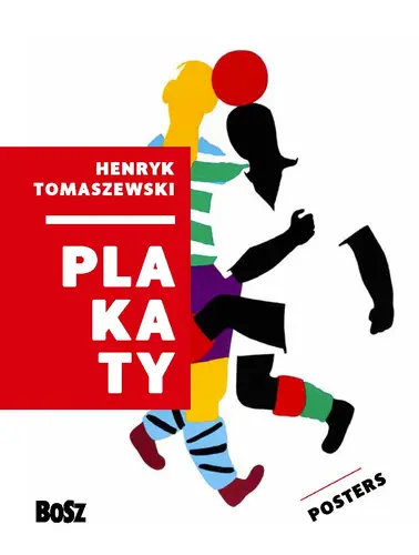 Okładka: Henryk Tomaszewski. Plakaty