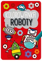 Okładka: Kapitan Nauka. Kolorowanka Roboty