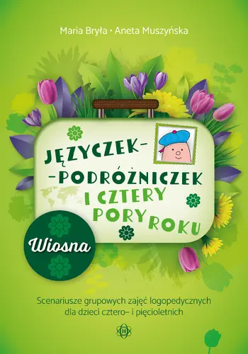 Okładka: Języczek-Podróżniczek i cztery pory roku.Wiosna