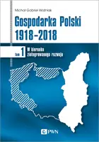 Okładka: Gospodarka Polski 1918-2018