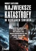 Okładka: Największe katastrofy w dziejach świata