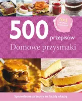 Okładka: 500 przepisów. Domowe przysmaki