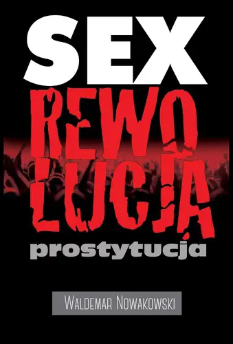 Okładka: Sex, rewolucja-prostycja