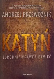 Okładka: Katyń - zbrodnia, prawda, pamięć.