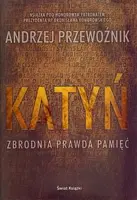 Okładka: Katyń - zbrodnia, prawda, pamięć.