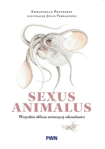 Okładka: Sexus animalus. Wszystkie oblicza zwierzęcej seksualności