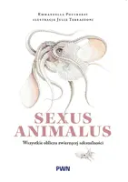 Okładka: Sexus animalus. Wszystkie oblicza zwierzęcej seksualności