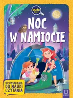Okładka: Noc w namiocie. Duże litery. Opowiadania do nauki czytania