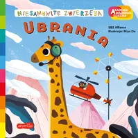 Okładka: Ubrania. Akademia mądrego dziecka. Niesamowite zwierzęta