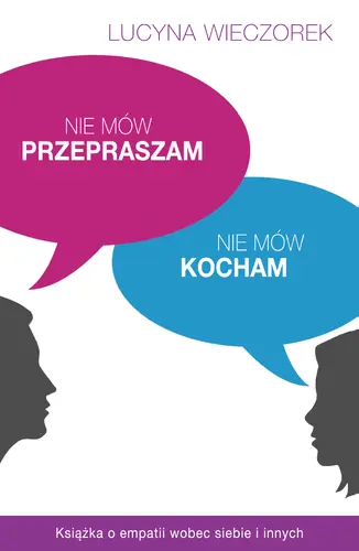 Okładka: Nie mów przepraszam, nie mów kocham