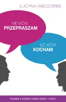 Okładka: Nie mów przepraszam, nie mów kocham
