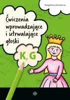 Okładka: Ćwiczenia wprowadzające i utrwalające głoski K, G