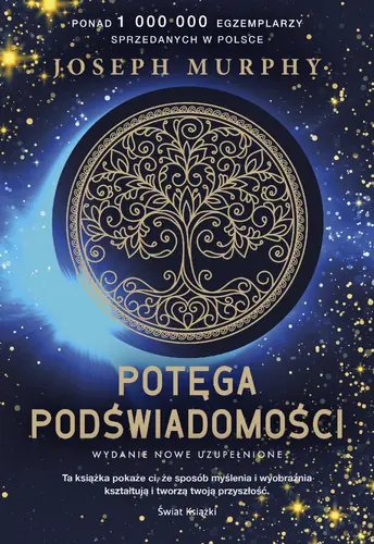 Okładka: Potęga podświadomości (nowe wydanie uzupełnione)
