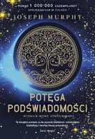 Okładka: Potęga podświadomości (nowe wydanie uzupełnione)