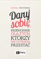 Okładka: Daruj sobie. Przewodnik dla tych, którzy nie potrafią przestać