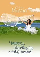 Okładka: Wybacz ale chcę się z tobą ożenić