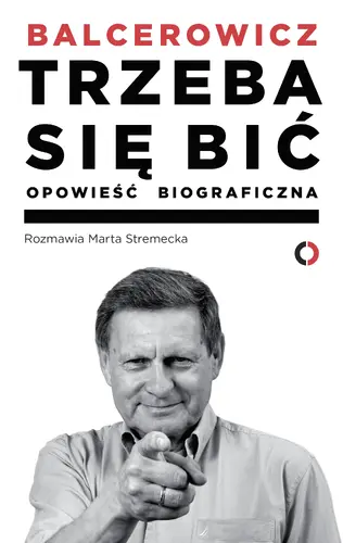 Okładka: Trzeba się bić. Opowieść biograficzna