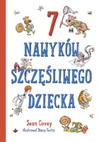 Okładka: 7 nawyków szczęśliwego dziecka [2022]