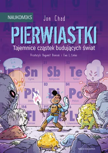 Okładka: Pierwiastki – tajemnice cząstek budujących świat