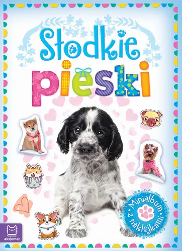 Okładka: Minialbum z naklejkami. Słodkie pieski