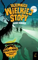 Okładka: Sticky Pines. Miasteczko grozy. Tajemnica Wielkiej Stopy